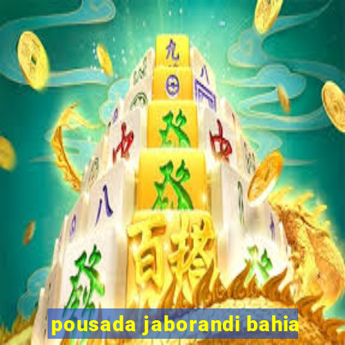 pousada jaborandi bahia